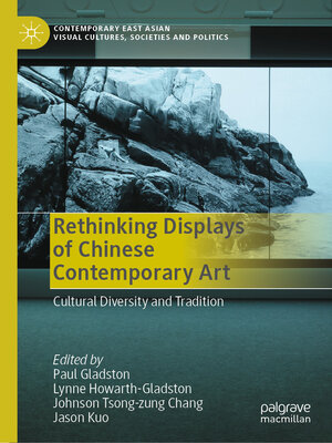 cover image of Rethinking Displays of Chinese Contemporary Art